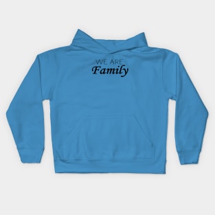 We are Family Kids Hoodie